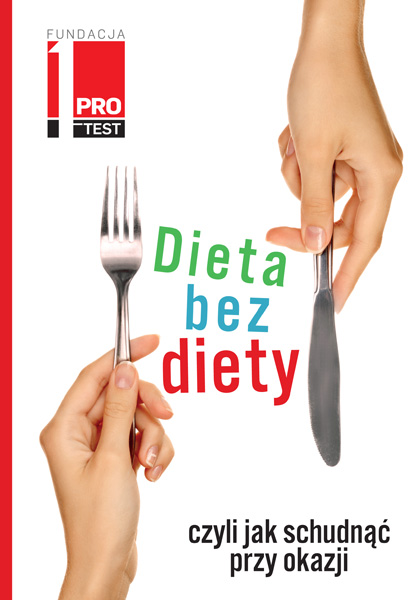 Dieta bez diety, czyli jak schudnąć przy okazji